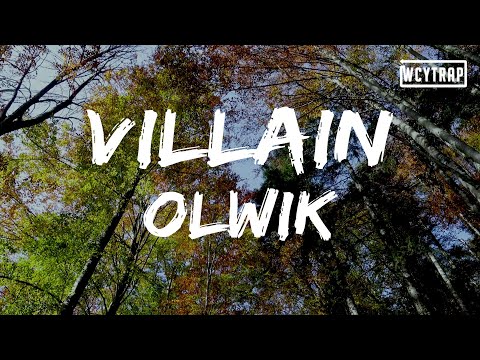 OLWIK - Villain (feat. Tyler Fiore)(Lyrics)