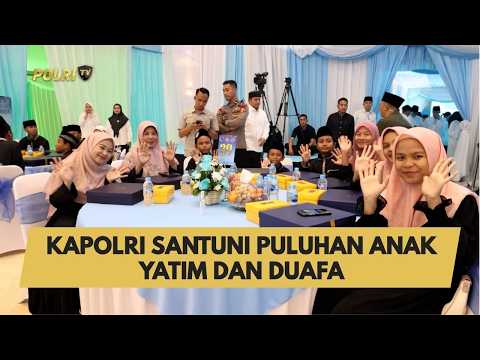KAPOLRI SANTUNI PULUHAN ANAK YATIM DAN DUAFA