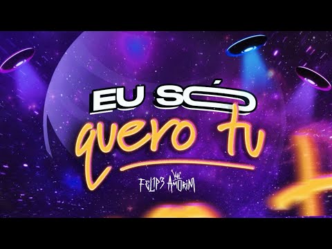 Felipe Amorim - Eu Só Quero Tu (Lyric Vídeo)