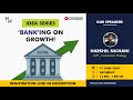 Idea Series - “Banking on Growth!” | Milestones2Wealth