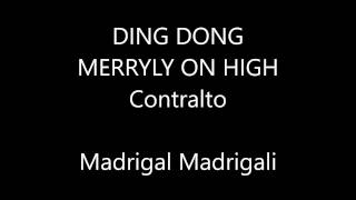 Ding dong merrily on high   CONTRALTO