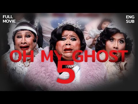 [Full Movie] Oh My Ghost 5 [English Subtitle]