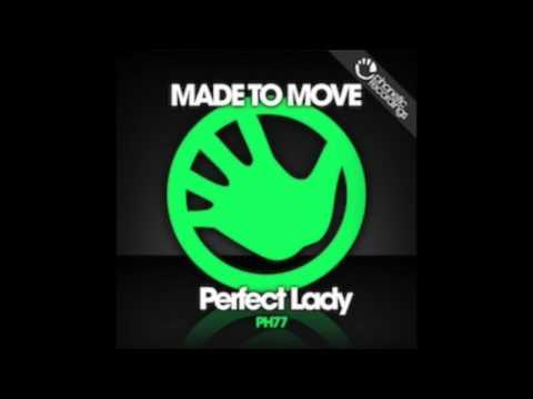 Made to Move - Perfect Lady (Ben Mono Remix)
