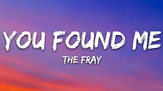 The Fray - You Found Me (Lyrics)