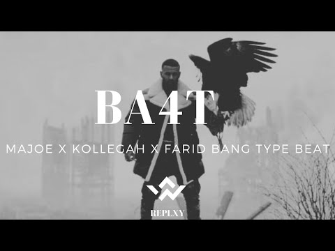 [FREE] MAJOE x KOLLEGAH x FARID BANG Type Beat - BA4T