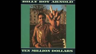 Billy Boy Arnold -Ten Million Dollars