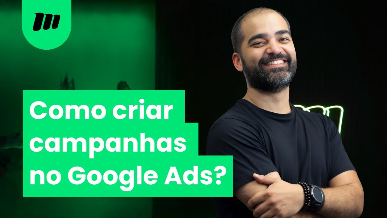 Como criar uma campanha no #GoogleAds?