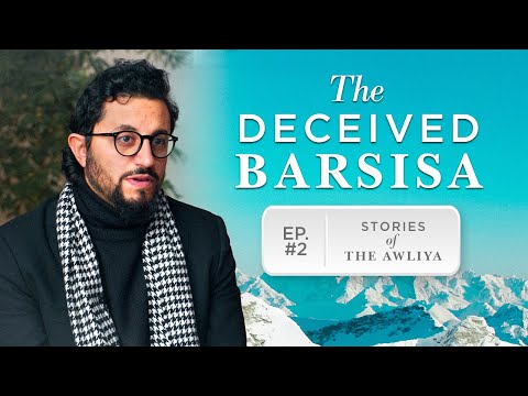 Barsisa: The Monk Who Got Fooled | Stories of the Awliya Ep.2 | Dr. Shadee Elmasry | Ramadan Series — Dr. Shadee Elmasry