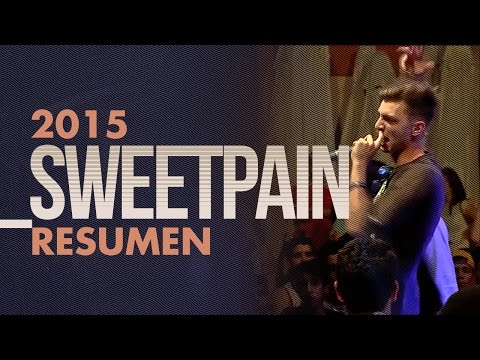 SWEETPAIN (resumen) - Red Bull Batalla de los Gallos 2015 España