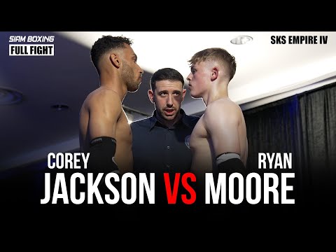 Corey Jackson vs Ryan Moore - Siam Boxing - SKS Empire IV
