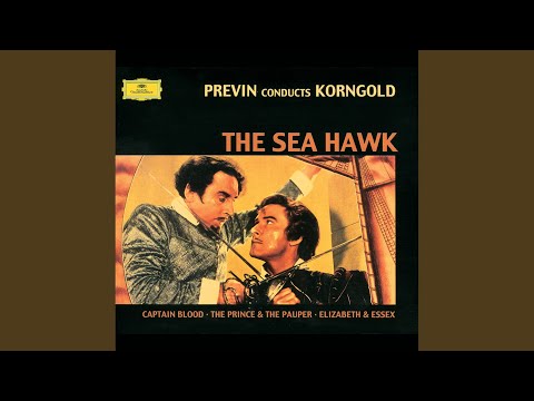 Korngold: The Sea Hawk Suite - The Albatros