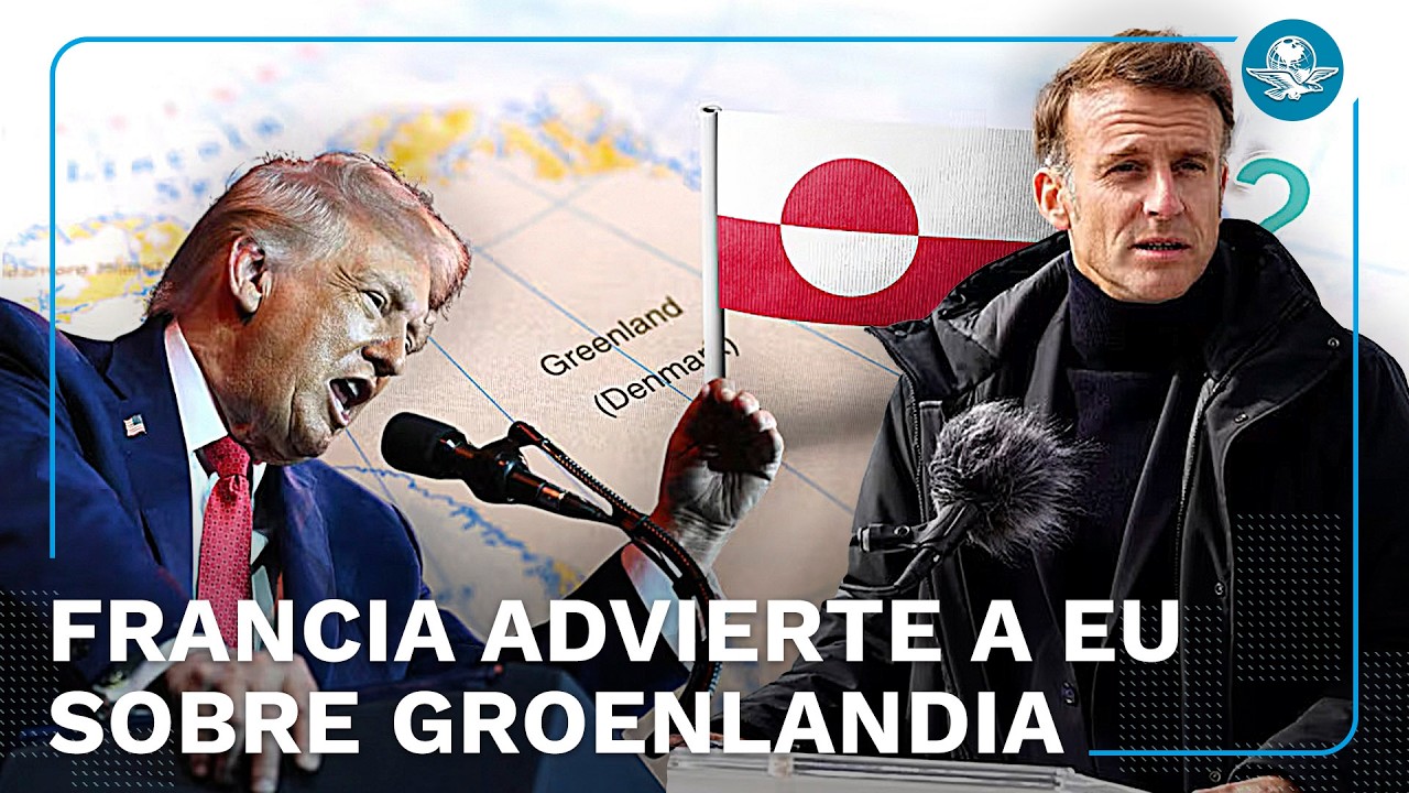 Francia amenaza con consecuencias si EU intenta tomar Groenlandia