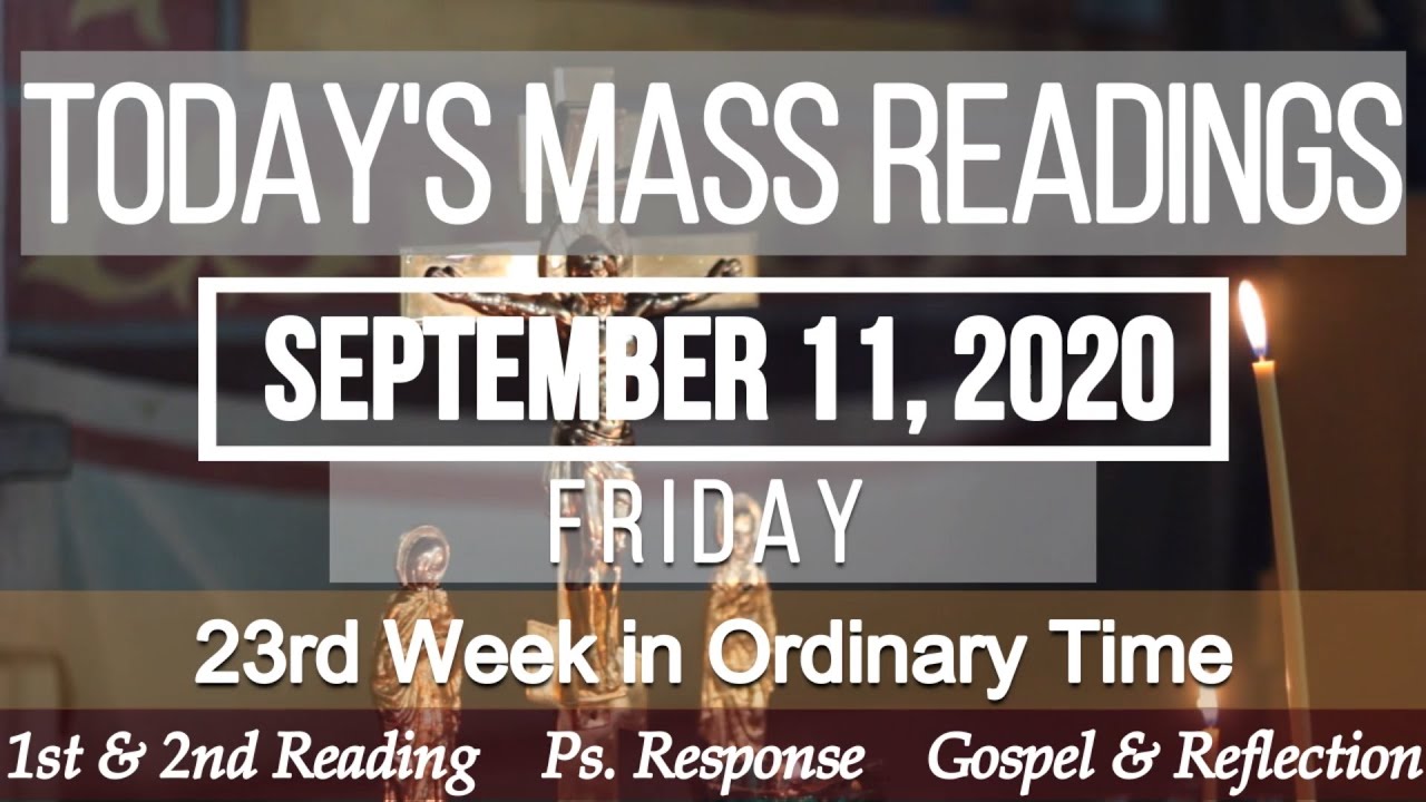 Catholic Daily Mass Reading Friday 11 September 2020 Catholic Daily Mass Reading Friday 11 September 2020