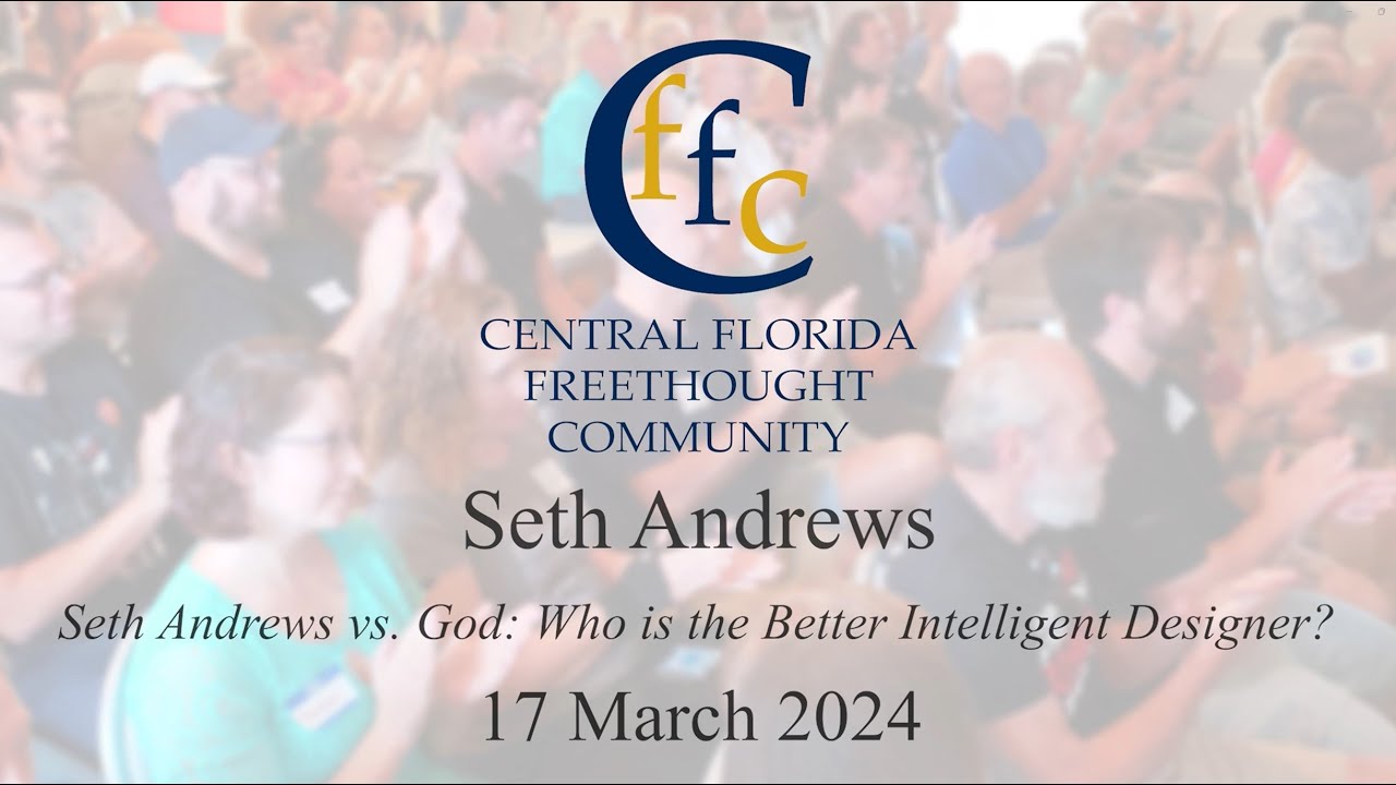 Seth Andrews vs. God: Who is the Better Intelligent Designer?