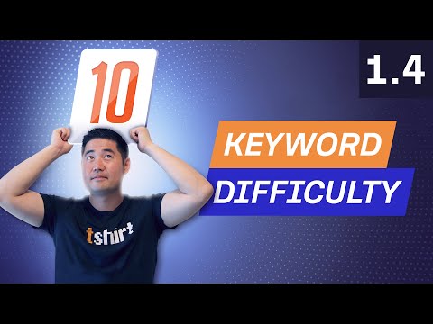 Keyword Research Pt 3 Understanding Ranking Difficulty 1 4 SEO Course by Ahrefs