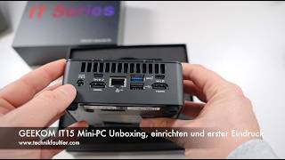 GEEKOM IT15 Mini-PC Unboxing, einrichten und erster Eindruck