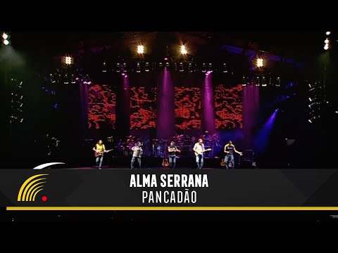 Alma Serrana - Pancadão - Ao Vivo