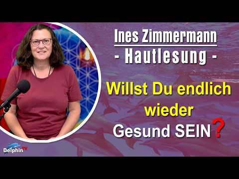 Willst Du endlich wieder Gesund SEIN?  | Ines Zimmermann - Hautlesung