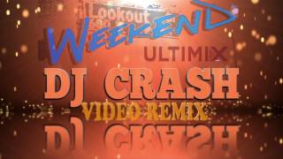 Debbie Deb - Lookout Weekend (Ultimix Remix) DJ Crash Video Edit