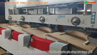 Máy Cnc Trung Tâm 4 trục 16 dao bàn lớn chuyên gia công tựa lưng ghế