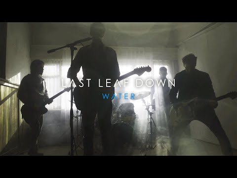 Last Leaf Down - Water (official music video)
