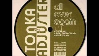 Adjuster vs. Tonka - All over again (Tonka mix)