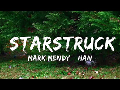Mark Mendy & Hanno - Starstruck (Lyrics) ft. Séb Mont