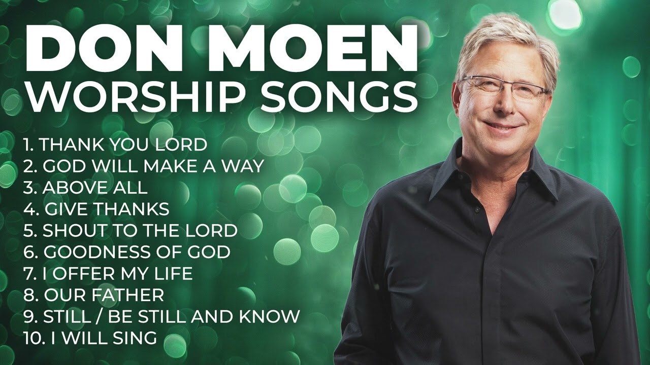 Best Worship Songs of Don Moen ✝️ Don Moen Worship Songs Playlist | Christian Music Hits