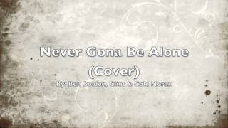 Never Gona Be Alone (COVER)