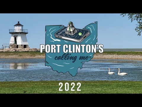 Port Clinton's Calling Me - 2022 Edition