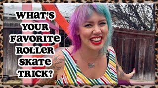 Roller Skaters Show Their Favorite Skate Tricks