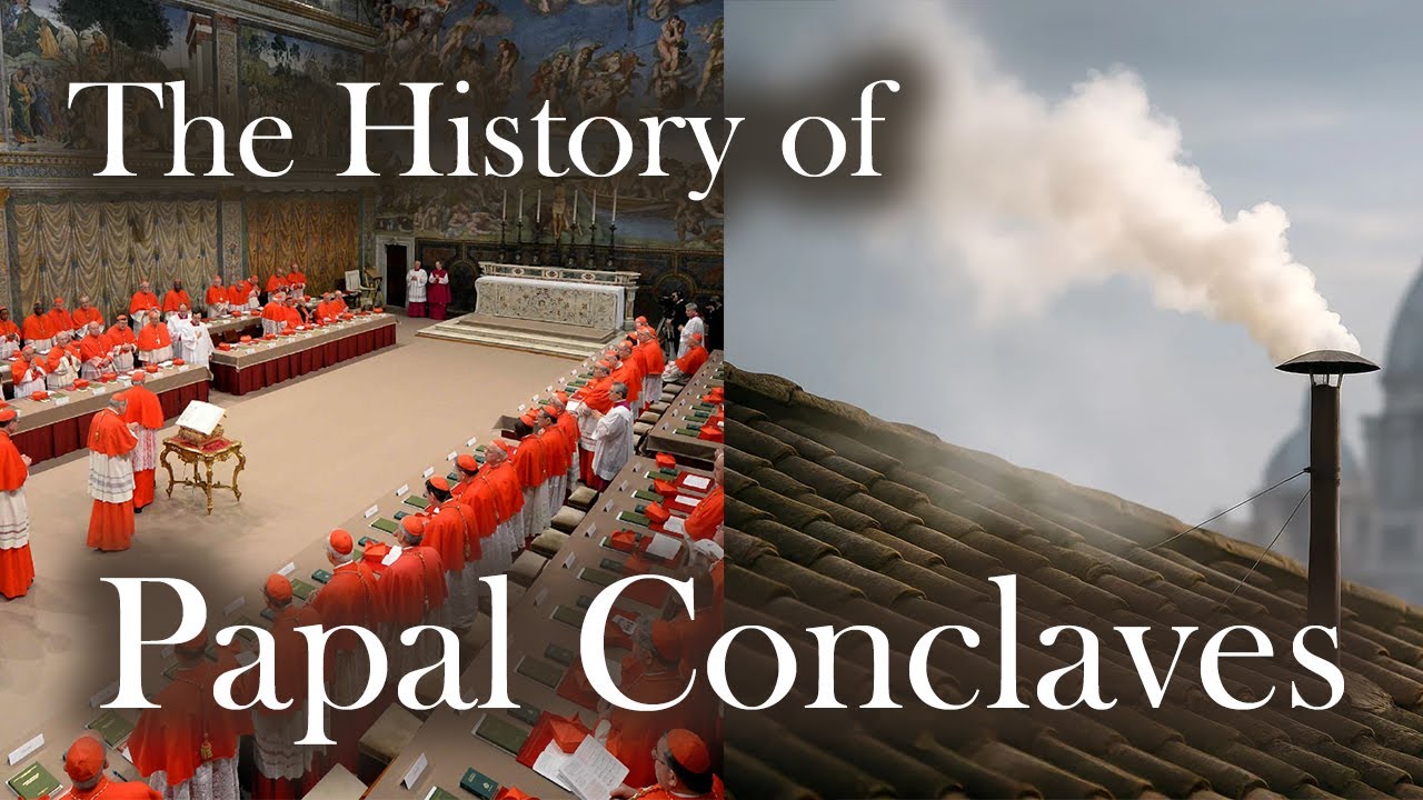 The History of the PAPAL CONCLAVE