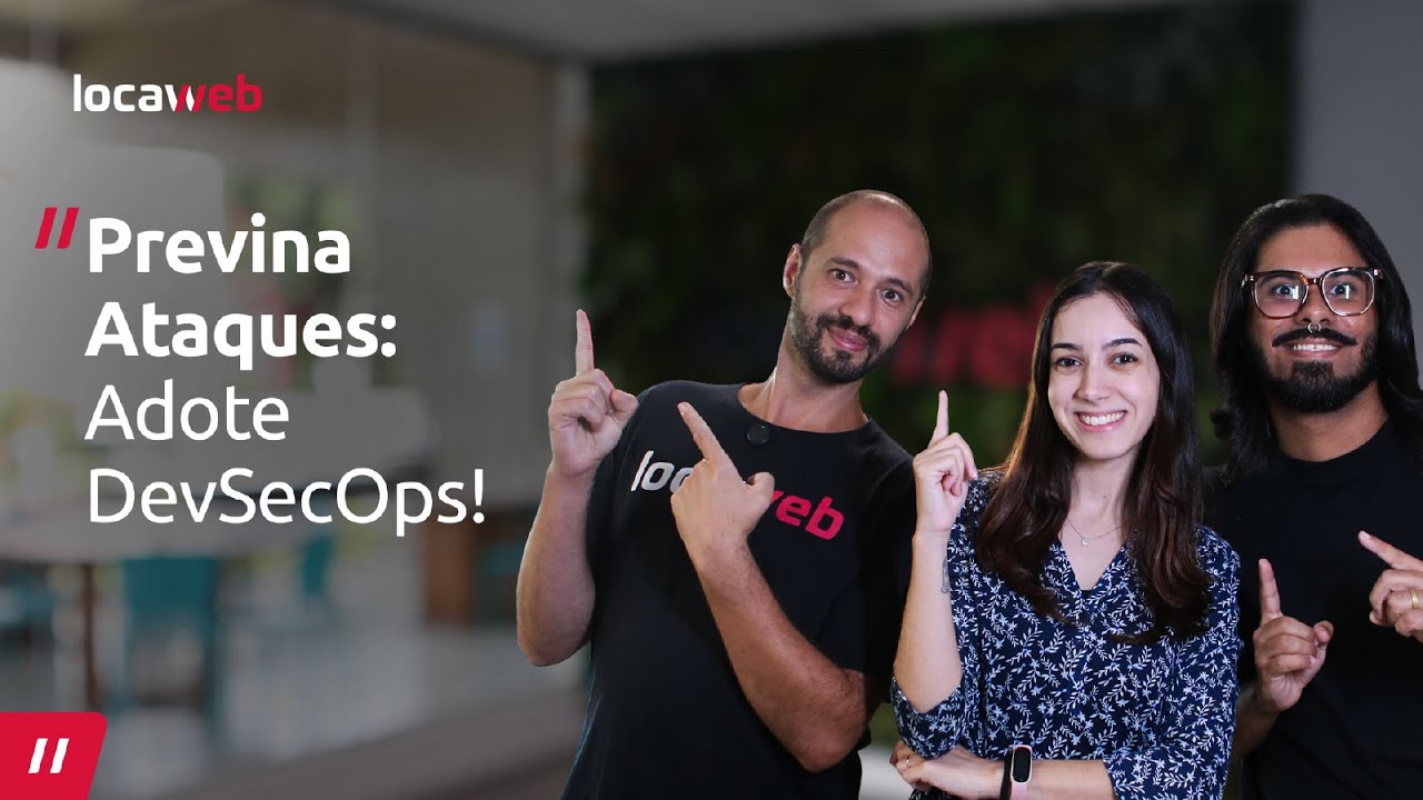 Evite Brechas no Código: Conheça o Poder do DevSecOps| Locaweb