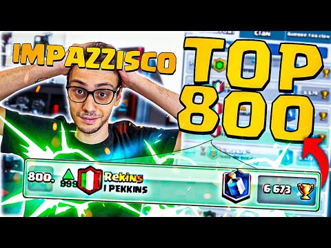 Sono ARRIVATO in TOP 800 ITALIA con SPAVALDERIA!! CLASH ROYALE
