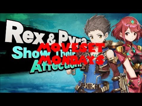 Moveset Mondays  -  Rex & Pyra