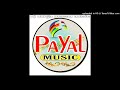 Ganga Nahile Bani Dj Payal Music Lo Bpm