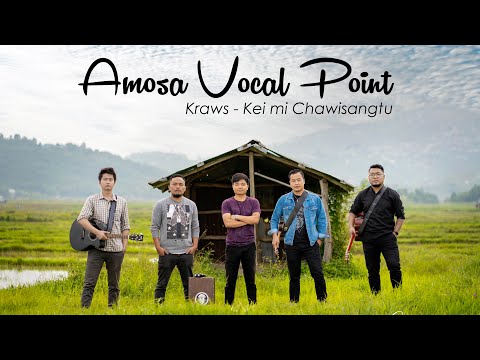 Amosa Vocal Point - Kraws, Kei mi chawisangtu
