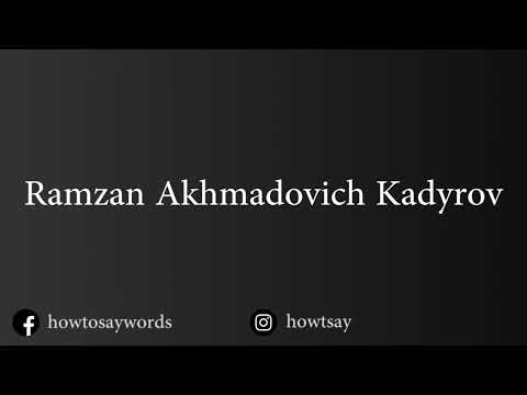 How To Pronounce Ramzan Akhmadovich Kadyrov Рамзан Ахматович Кадыров