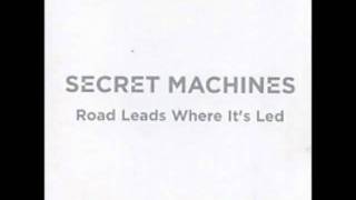 Secret Machines - The Road Leads Where Its Lead
