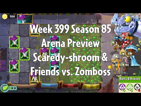 PvZ2 Arena Preview - Week 399 Season 85 - Scaredy-shroom & Friends vs. Zomboss - Gameplay