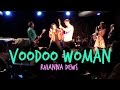 'Voodoo Woman' Performed by Rhianna Dews ...
