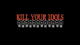 Kill Your Idols -A1- Nameless (Self Titled LP 2002)