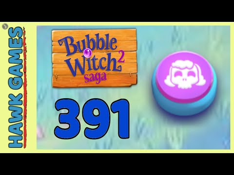 Bubble Witch 2 Saga Level 391 (Morgana mode) - 3 Stars Walkthrough, No Boosters