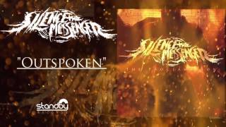 Silence The Messenger - Outspoken (Audio)