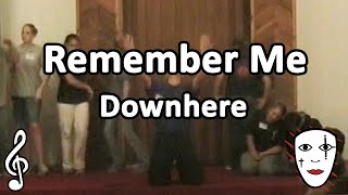 Remember Me - Downhere - Mime Song