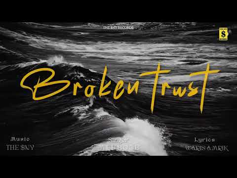 Broken Trust | Mehboob | The $ny | Waris Amrik | New Sad Song 2025