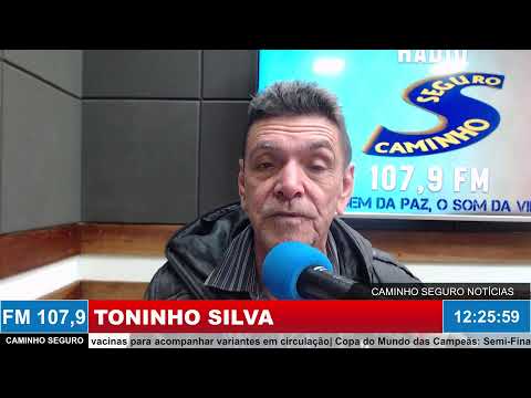 Caminho Seguro Notícias - Apresentação: Toninho Silva | 14/07/2026