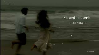 Download lagu Mat Aazma Re Slowed  Reverb [Lofi Song] || Murder 3 movie song || kk Pritam Chakraborty Song #love mp3