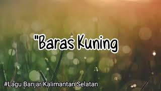 Download lagu Baras Kuning - Lagu Banjar Kalsel #lagubanjar mp3 Download lagu Baras Kuning - Lagu Banjar Kalsel #lagubanjar mp3