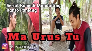 Download lagu Comedy Short Film - Ma Urus Tu || Eps 7 Mandailing Ranto Panjang Comedy Series, West Pasaman mp3